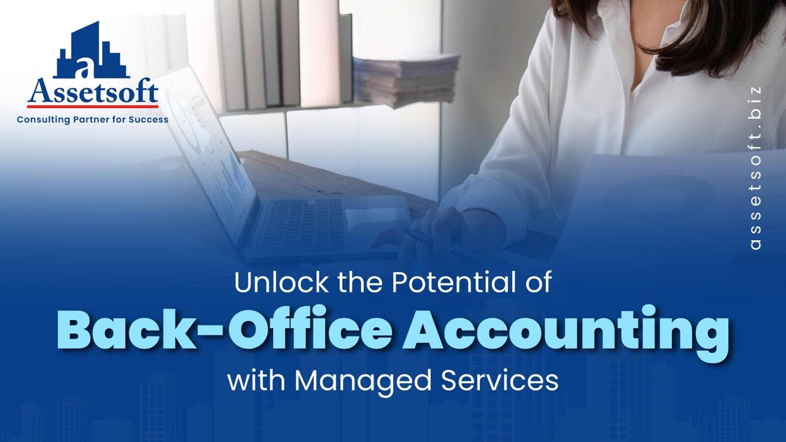 Unlock the Potential of Back-Office Accounting with Managed Services